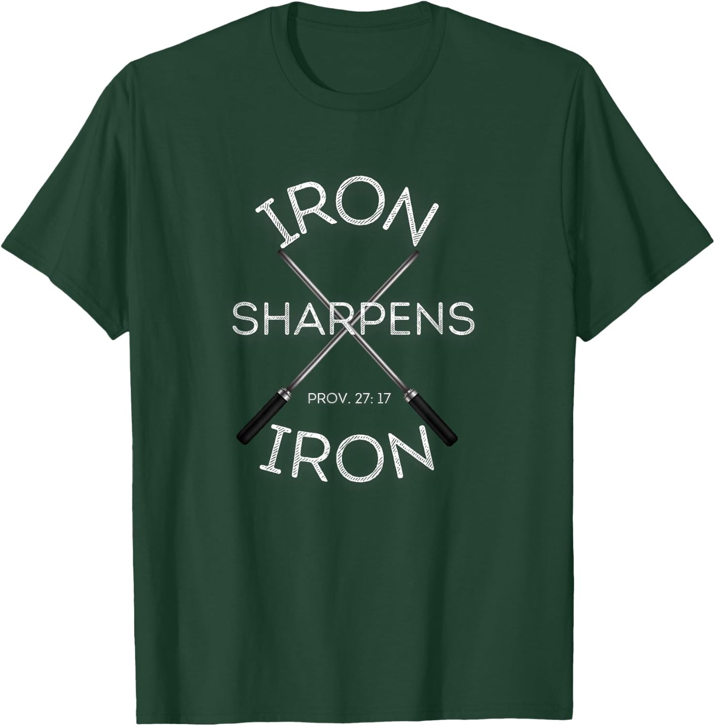 Christian Bible Verse Iron Sharpens Iron Prov 27:17 T-Shirt - T-Shirt | Forest