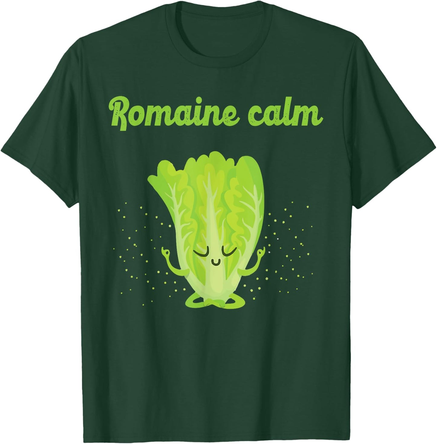 Sarcastic Romaine Calm Zen Yoga Peaceful Gym Class New Gift T-Shirt - T-Shirt | Forest