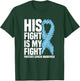 His Fight Is My Fight Blue Ribbon Prostate Cancer Awareness T-Shirt - T-Shirt | Forest