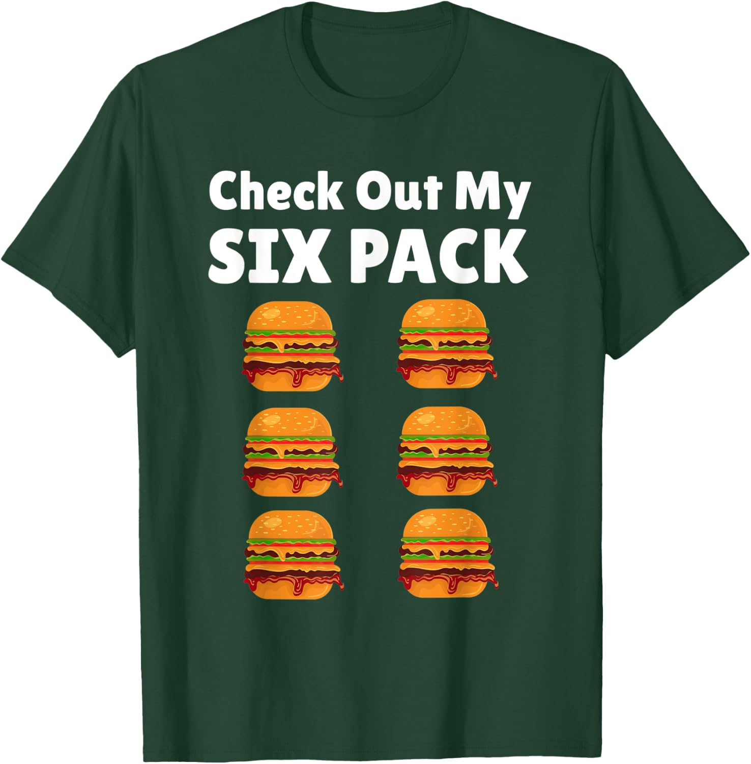 Check Out My Six Pack Burger - Funny Food Lover T-Shirt - T-Shirt | Forest