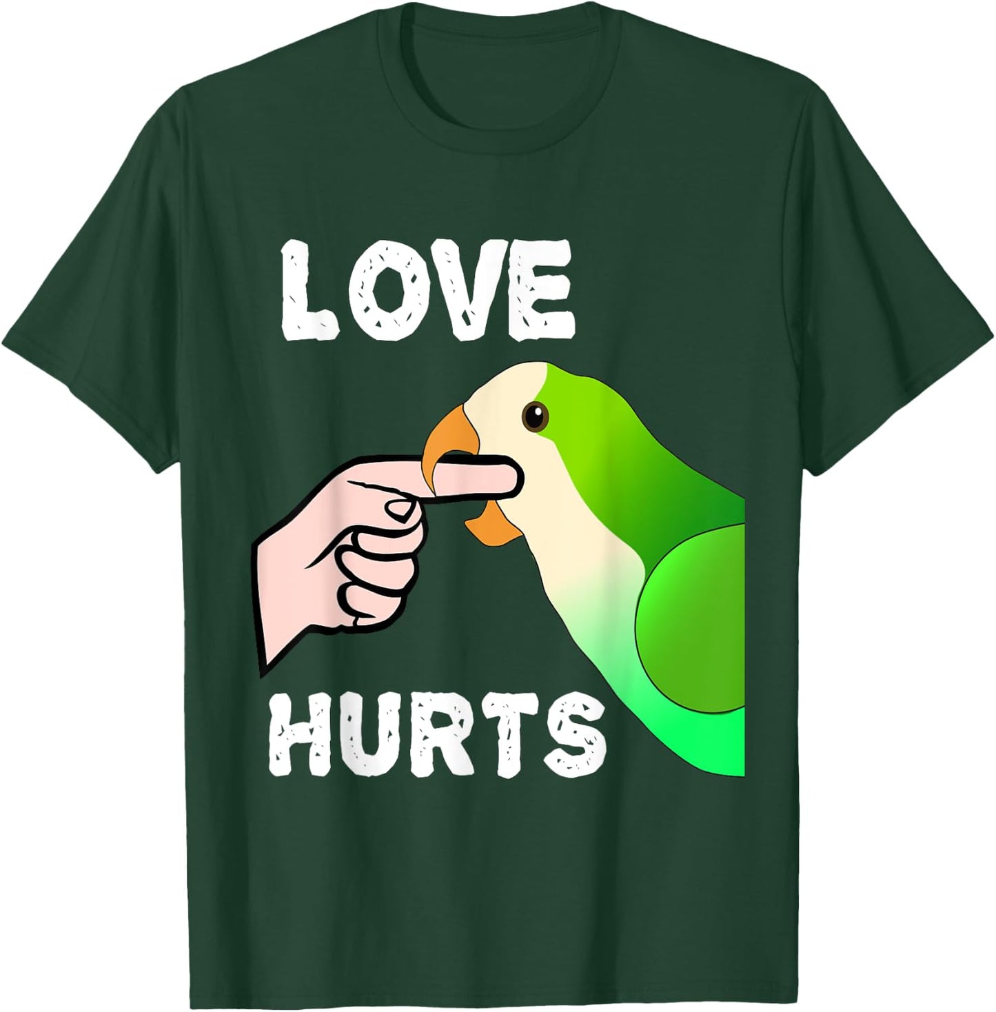 Love Does Hurt Quaker Parrot Monk Parakeet Bite Fingers T-Shirt - T-Shirt | Forest