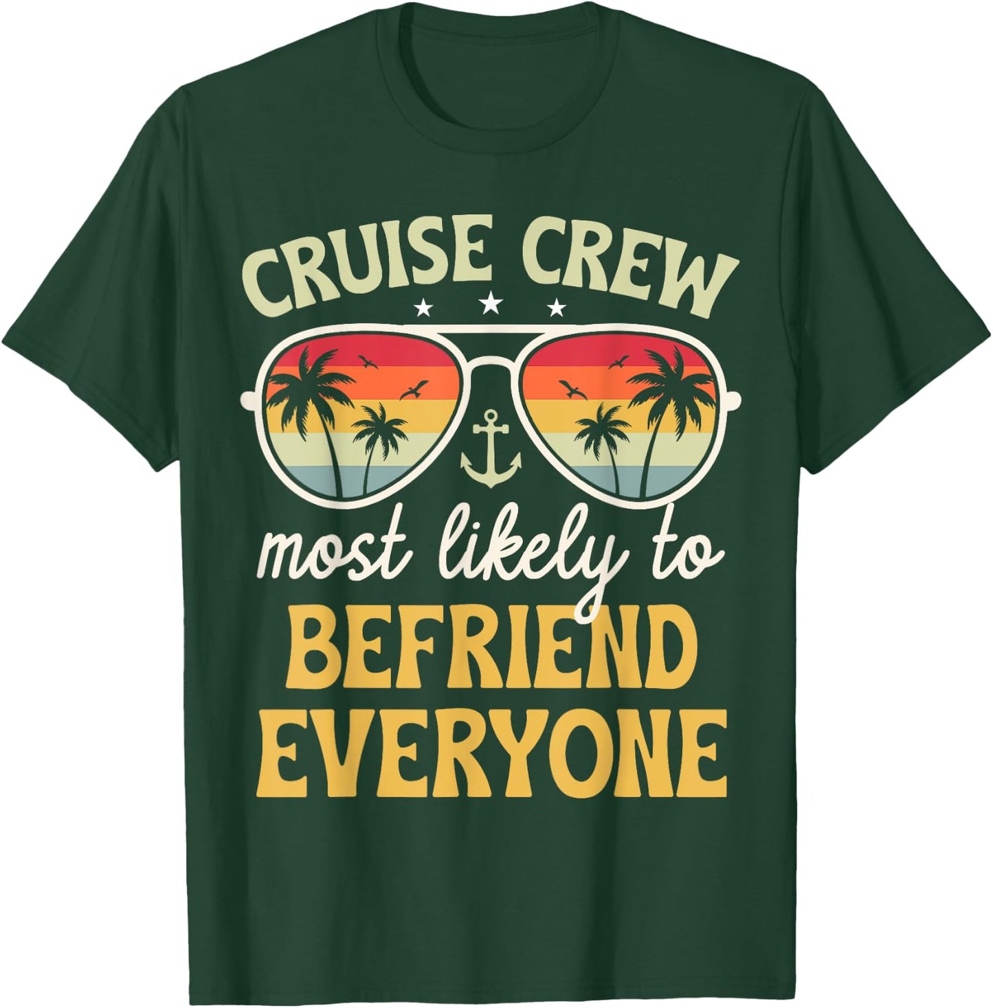 Most Likely To Befriend Everyone Matching Family Cruise 2025 T-Shirt - T-Shirt | Forest