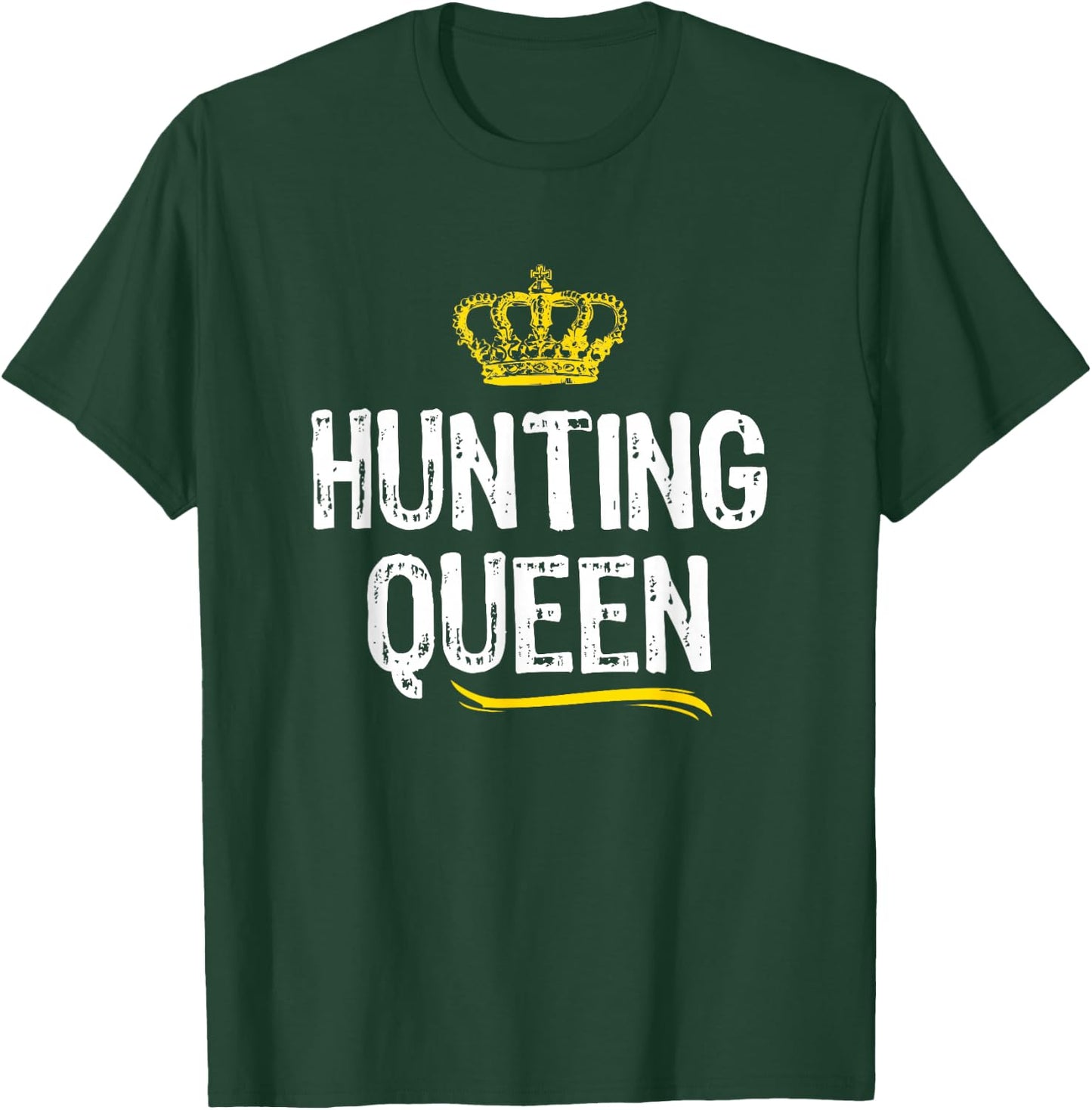 Hunting Queen Women Girls Hunter Funny Cool Cute Gift T-Shirt - T-Shirt | Forest