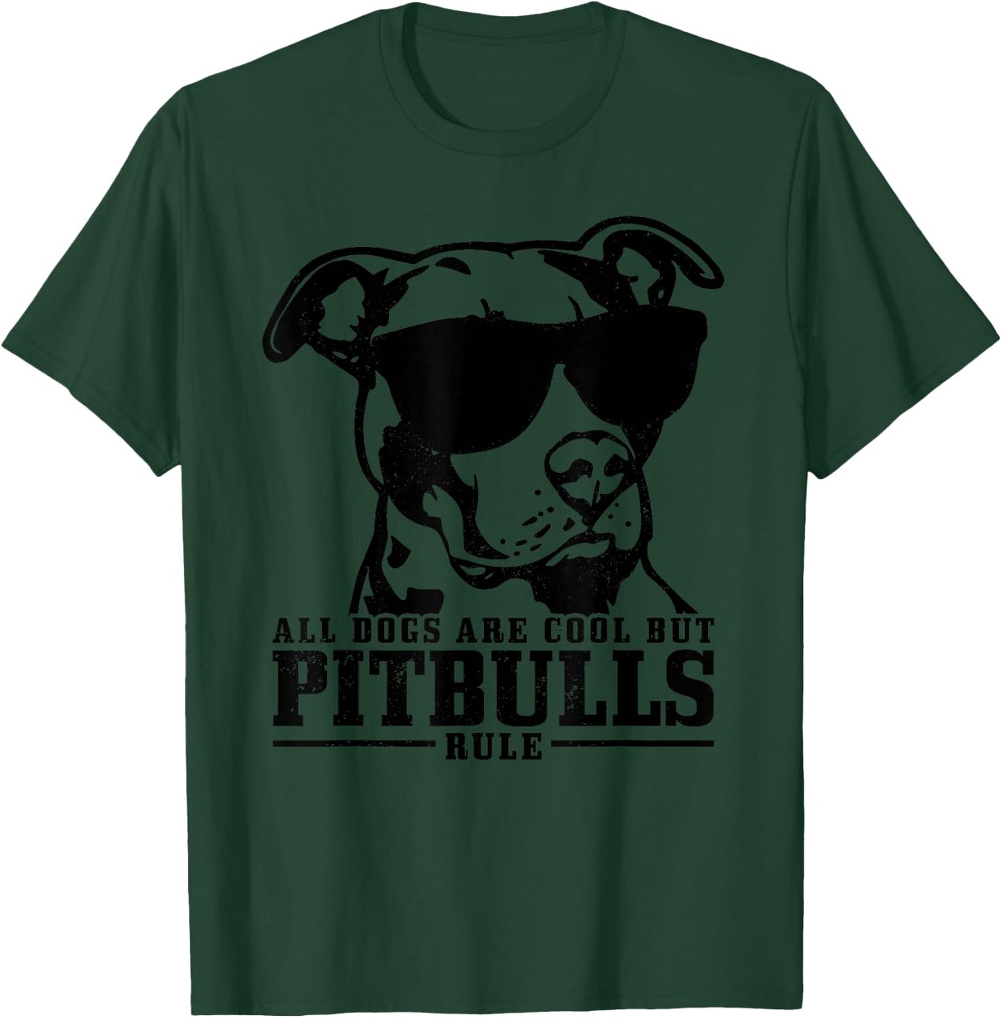 Pitbull All Dogs Are Cool Pitbulls Rule Funny Pitbull T-Shirt - T-Shirt | Forest