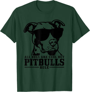 Pitbull All Dogs Are Cool Pitbulls Rule Funny Pitbull T-Shirt - T-Shirt | Forest