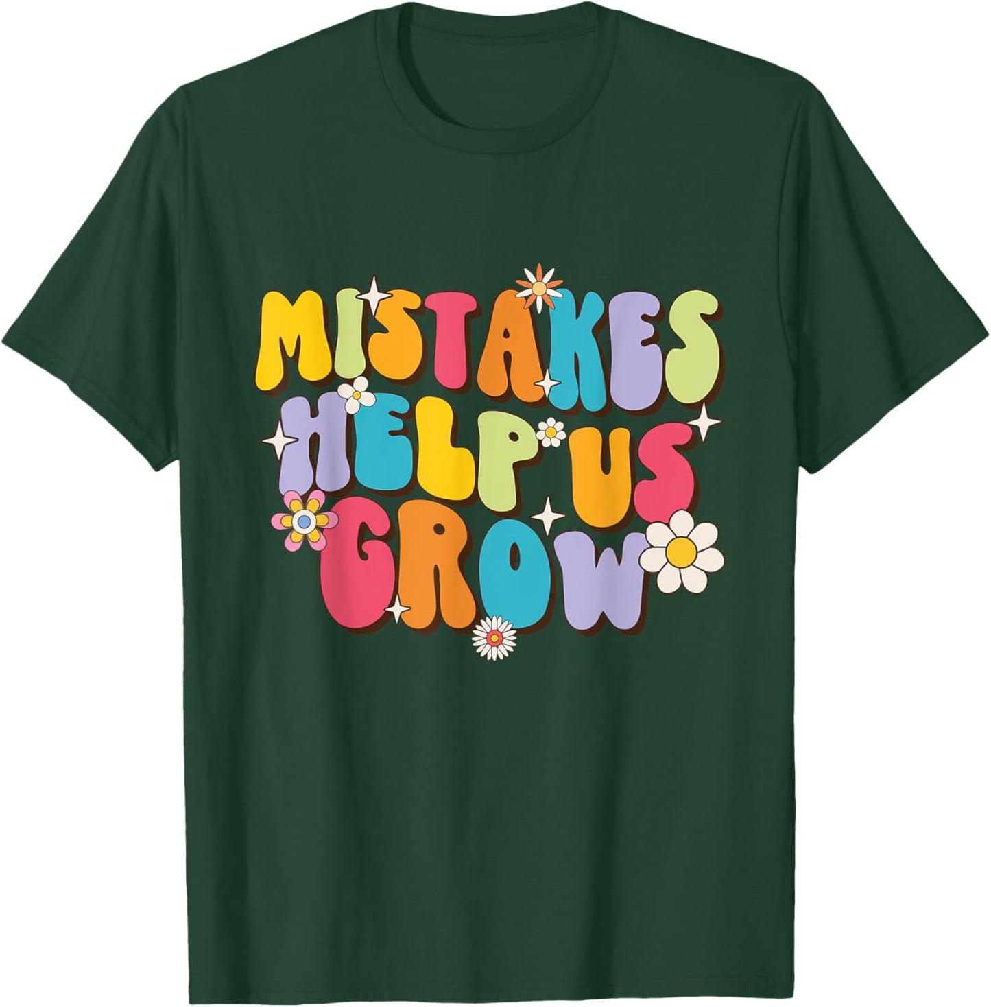Mistakes Help Us Grow - Teacher Student School Women Girls Kids T-Shirt - T-Shirt | Forest