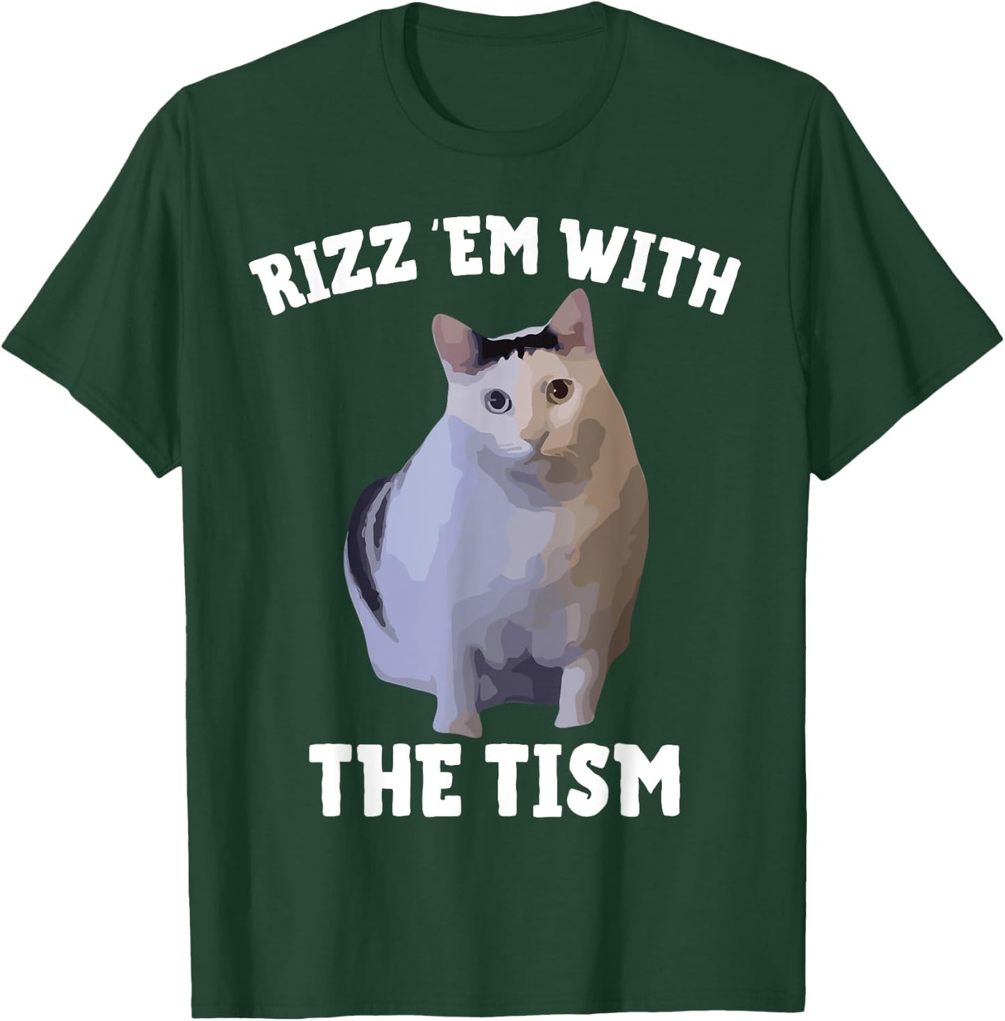 Rizz Em With The Tism Rizzler Joke Meme Rizzling Hun Cat Pun Men Women Girls Kids T-Shirt - T-Shirt | Forest
