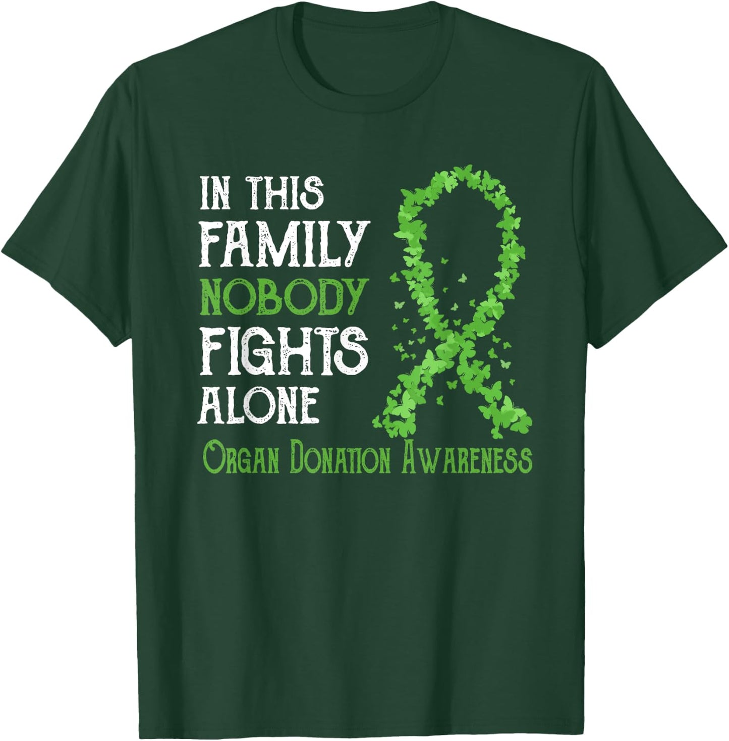 In This Family Nobody Fights Alone Organ Donation T-Shirt - T-Shirt | Forest