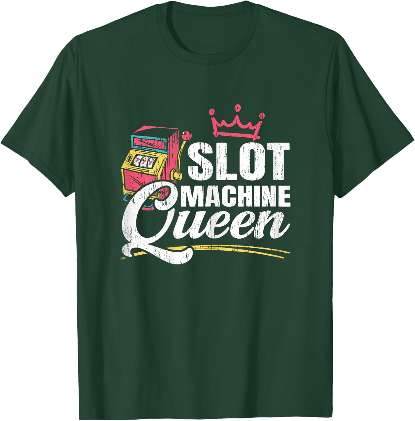 Slot Machine Queen Casino Gambling Roulette Games Gambler T-Shirt - T-Shirt | Forest