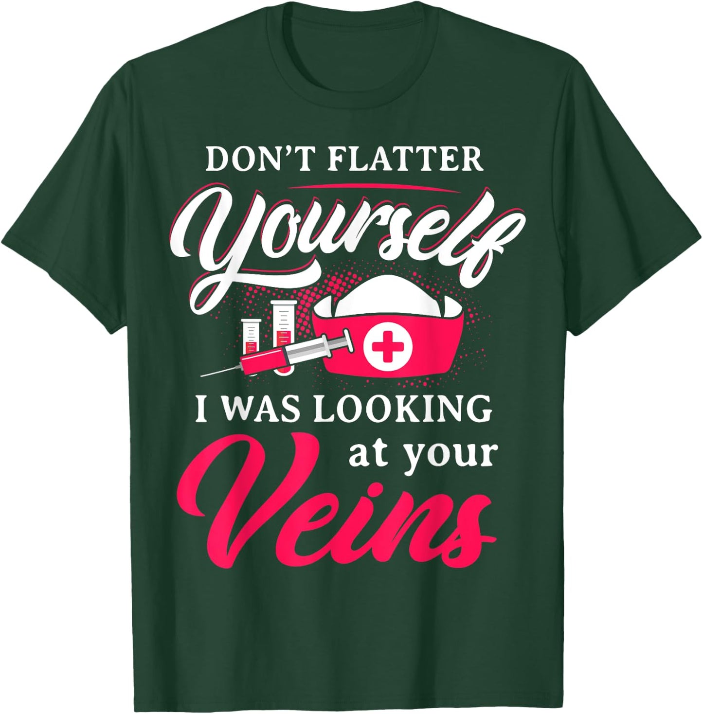 Funny Phlebotomy Technician Phlebotomist Nurse Women T-Shirt - T-Shirt | Forest
