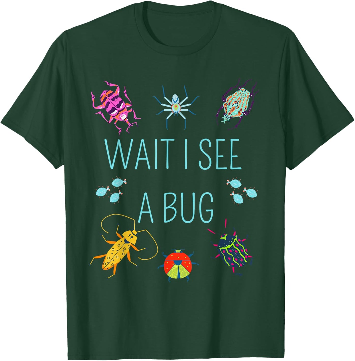 Wait I See A Bug Catcher Entomology for Boys Girls T-Shirt - T-Shirt | Forest