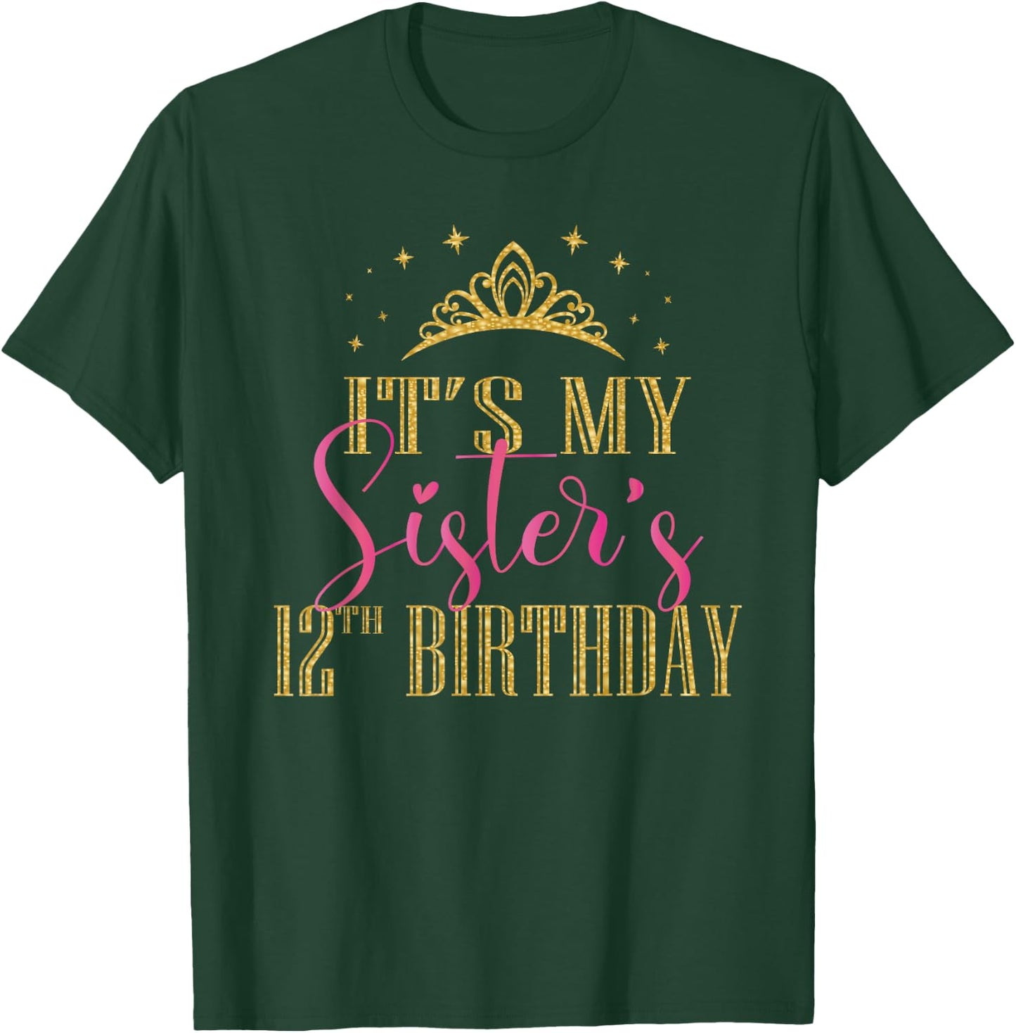 It's My Sister's 12th Birthday Girls Party Family Matching T-Shirt - T-Shirt | Forest