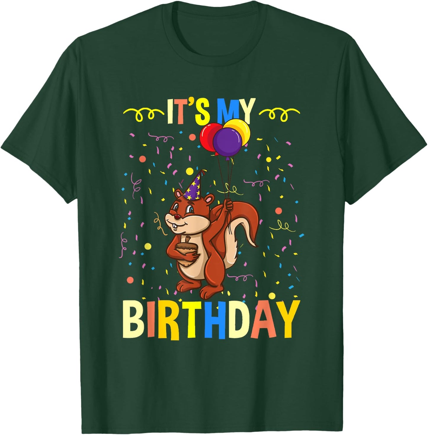 Its My Birthday Squirrel Lover T-Shirt - T-Shirt | Forest