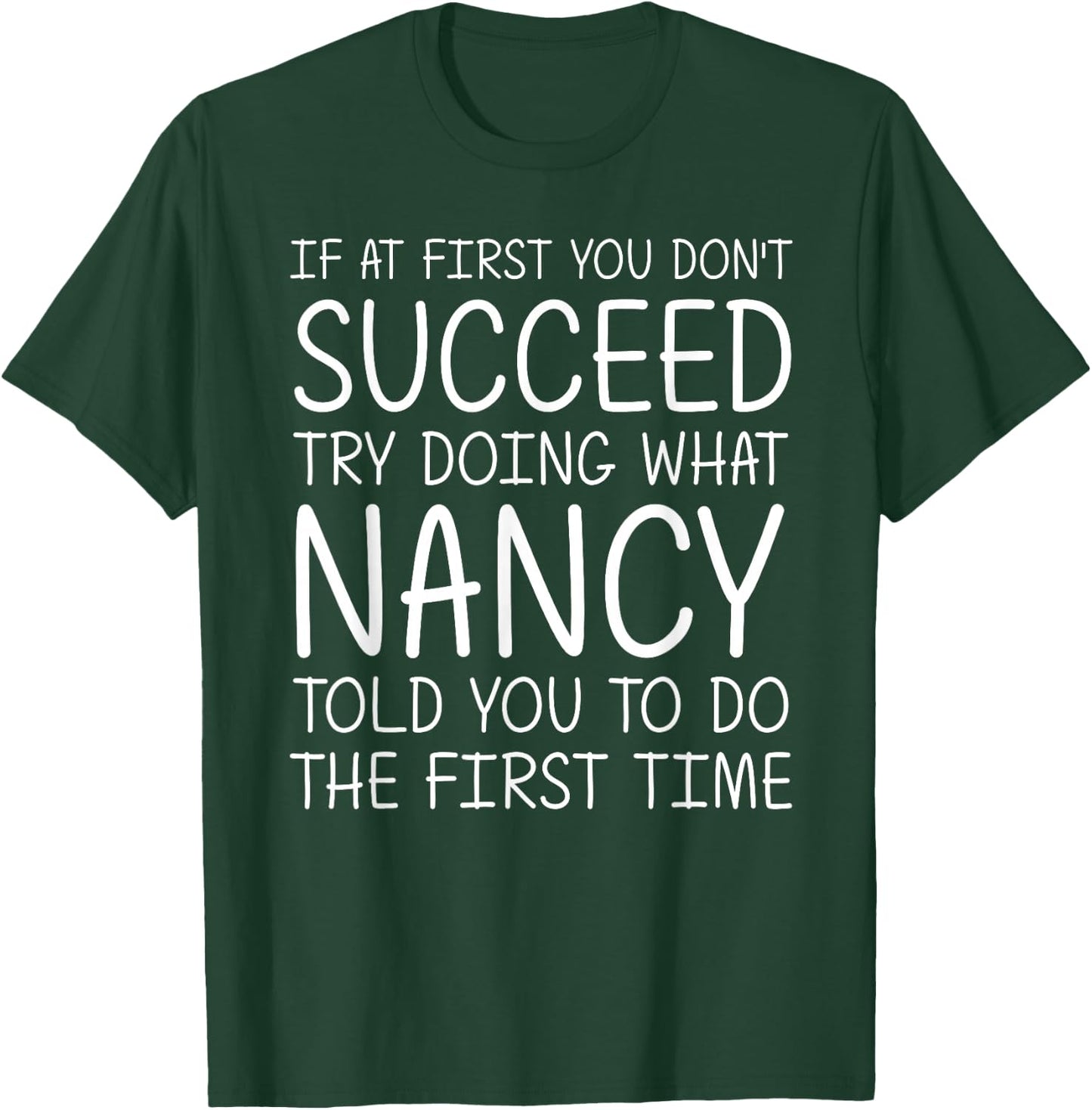 Nancy Gift Name Personalized Birthday Funny Christmas Joke T-Shirt - T-Shirt | Forest