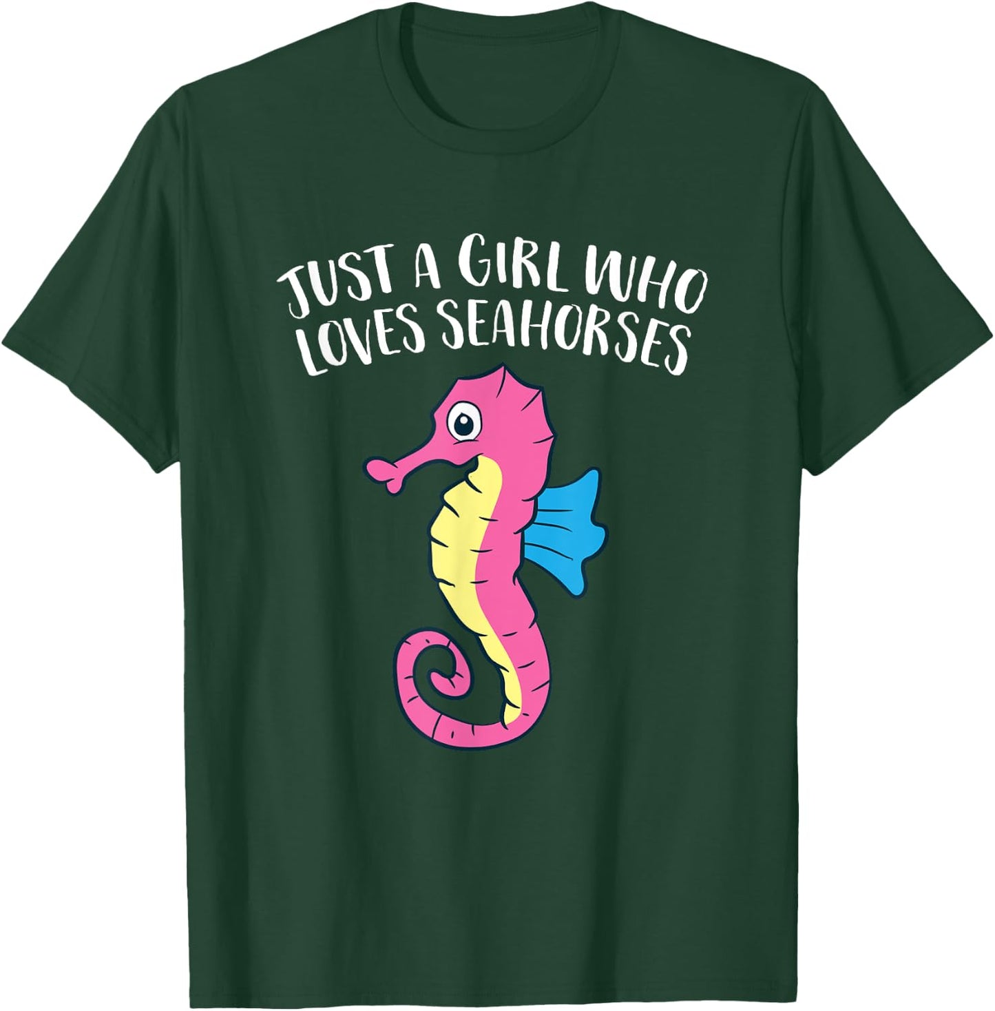 Just a Girl Who Loves Seahorses Cute Seahorse T-Shirt - T-Shirt | Forest