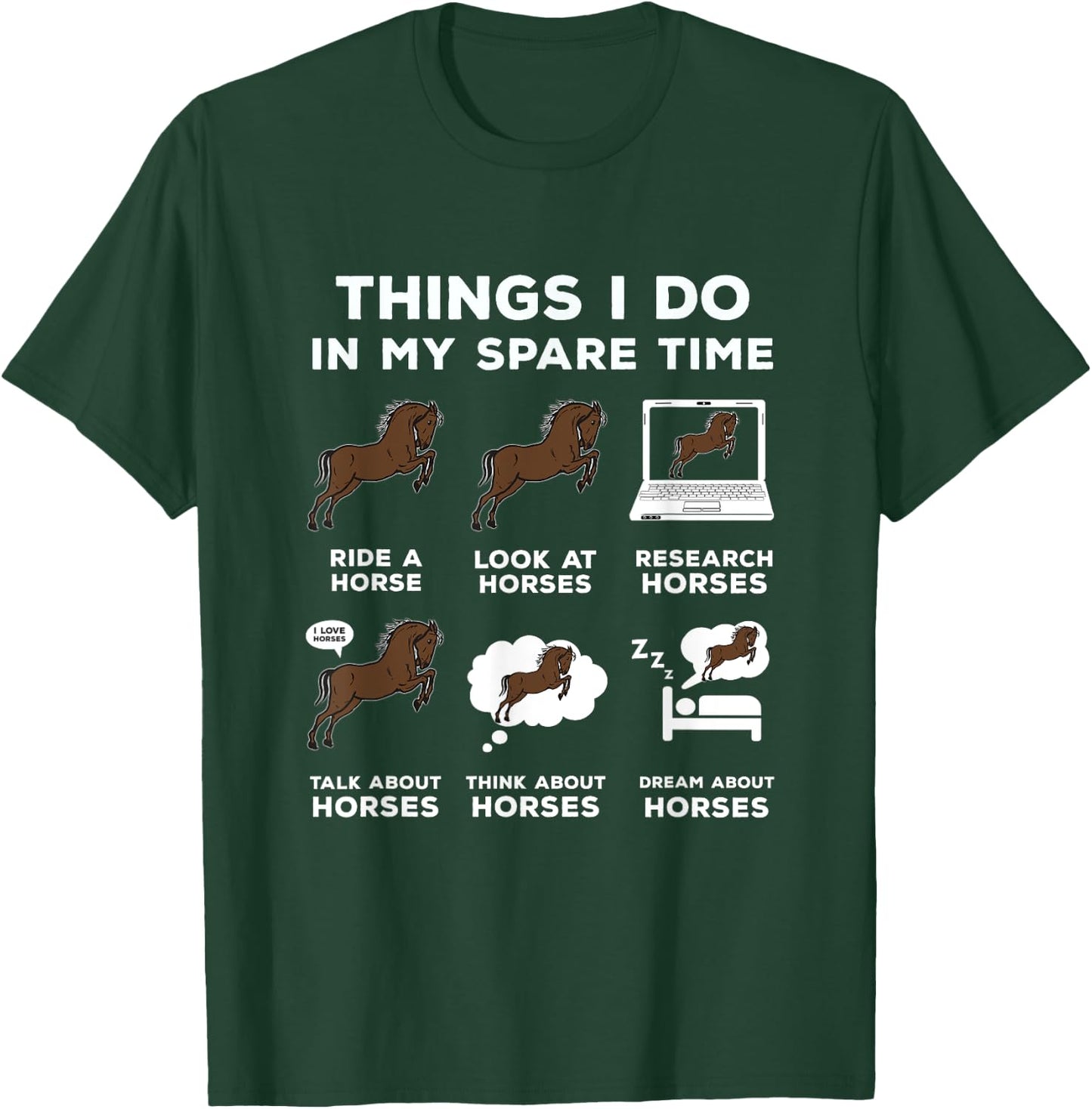6 Things I Do In My Spare Time - Horse Riding Gift T-Shirt - T-Shirt | Forest