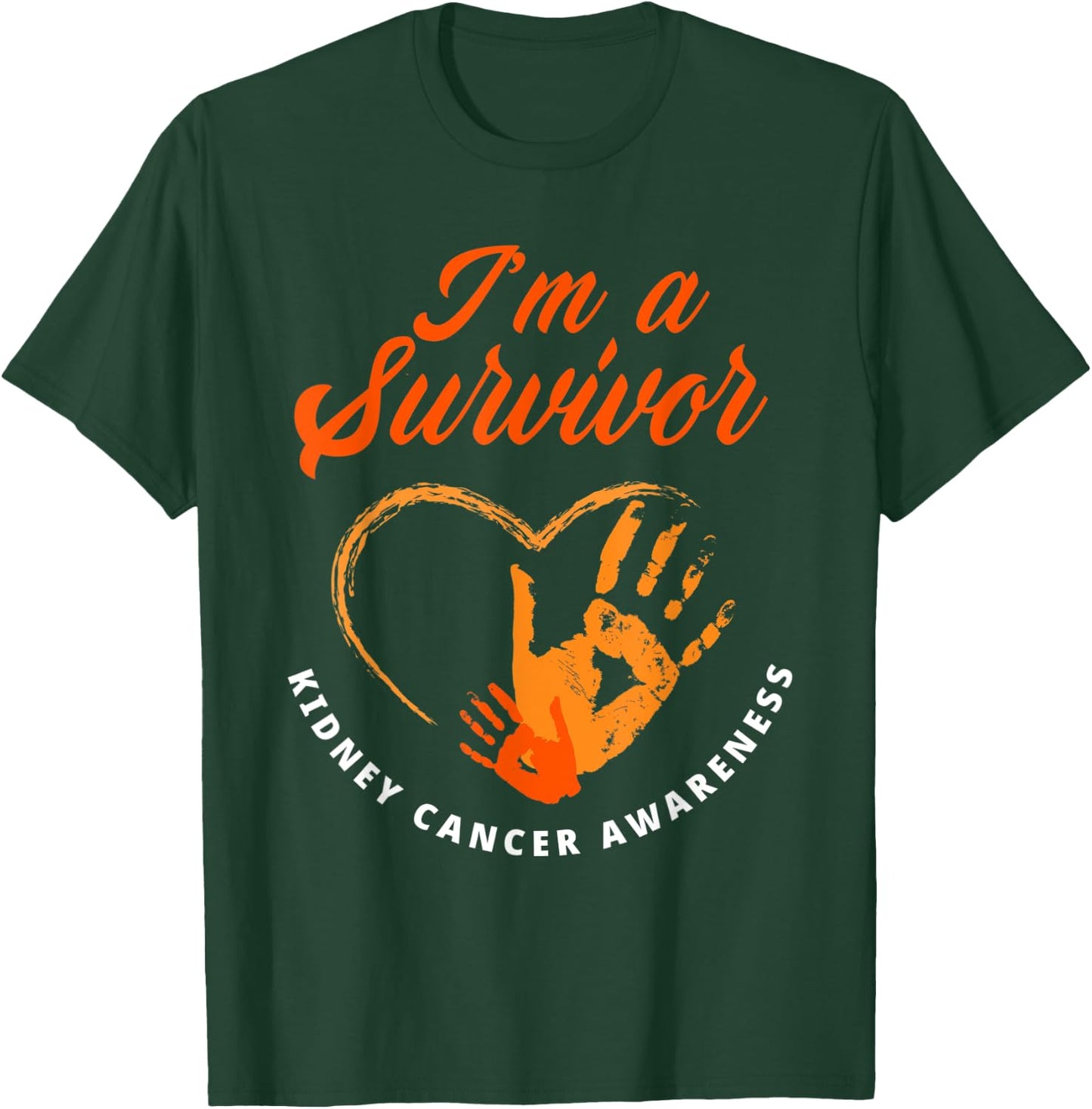 I'm A Survivor Kidney Cancer Awareness T-Shirt - T-Shirt | Forest