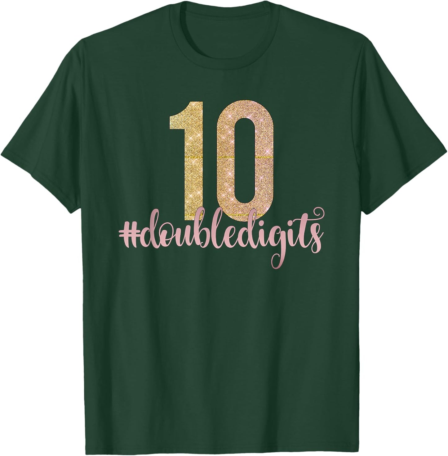 10th Birthday Gift Double Digits Girls Ten 10 Pink Glam Kids T-Shirt - T-Shirt | Forest