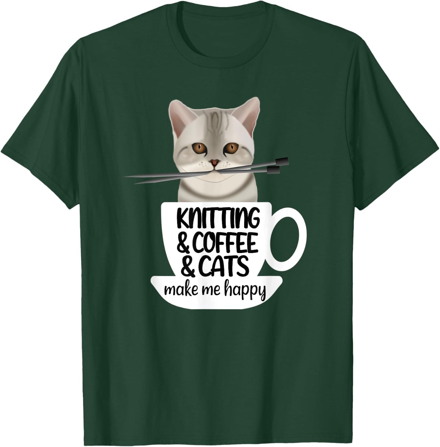 Knitting Coffee And Cats Make Me Happy T-Shirt - T-Shirt | Forest