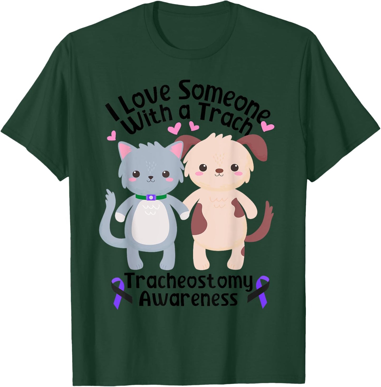 I Love Someone With a Trach Tracheostomy Awareness T-Shirt - T-Shirt | Forest