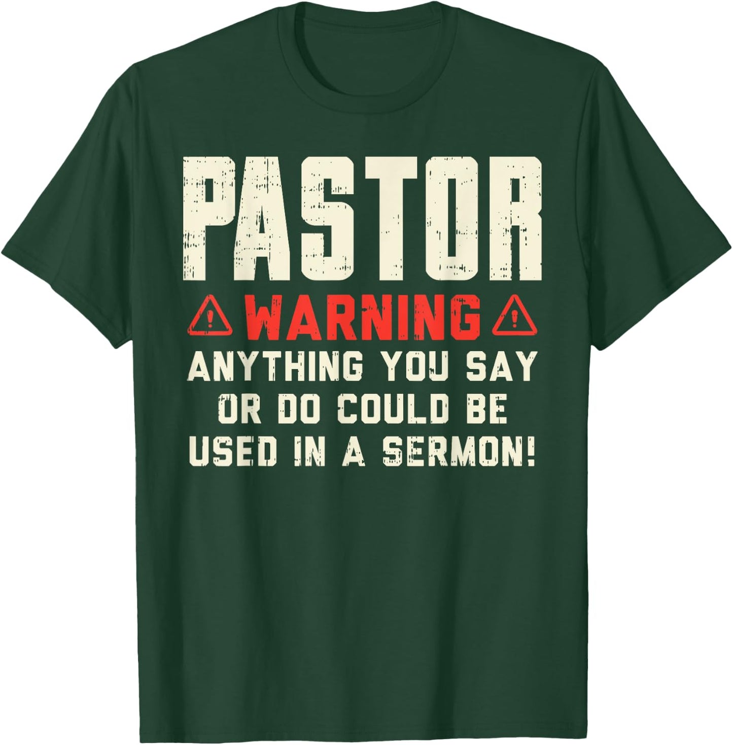 Pastor Warning Sermon Funny Christian Preacher Minister Gift T-Shirt - T-Shirt | Forest