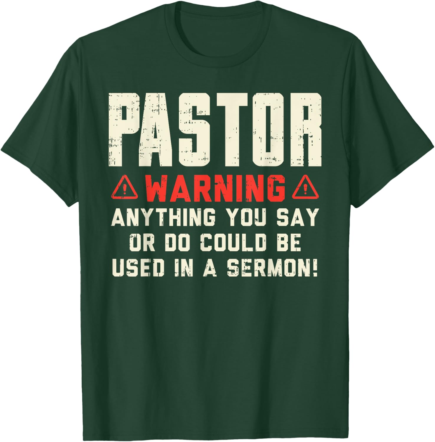 Pastor Warning Sermon Funny Christian Preacher Minister Gift T-Shirt - T-Shirt | Forest