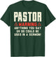 Pastor Warning Sermon Funny Christian Preacher Minister Gift T-Shirt - T-Shirt | Forest