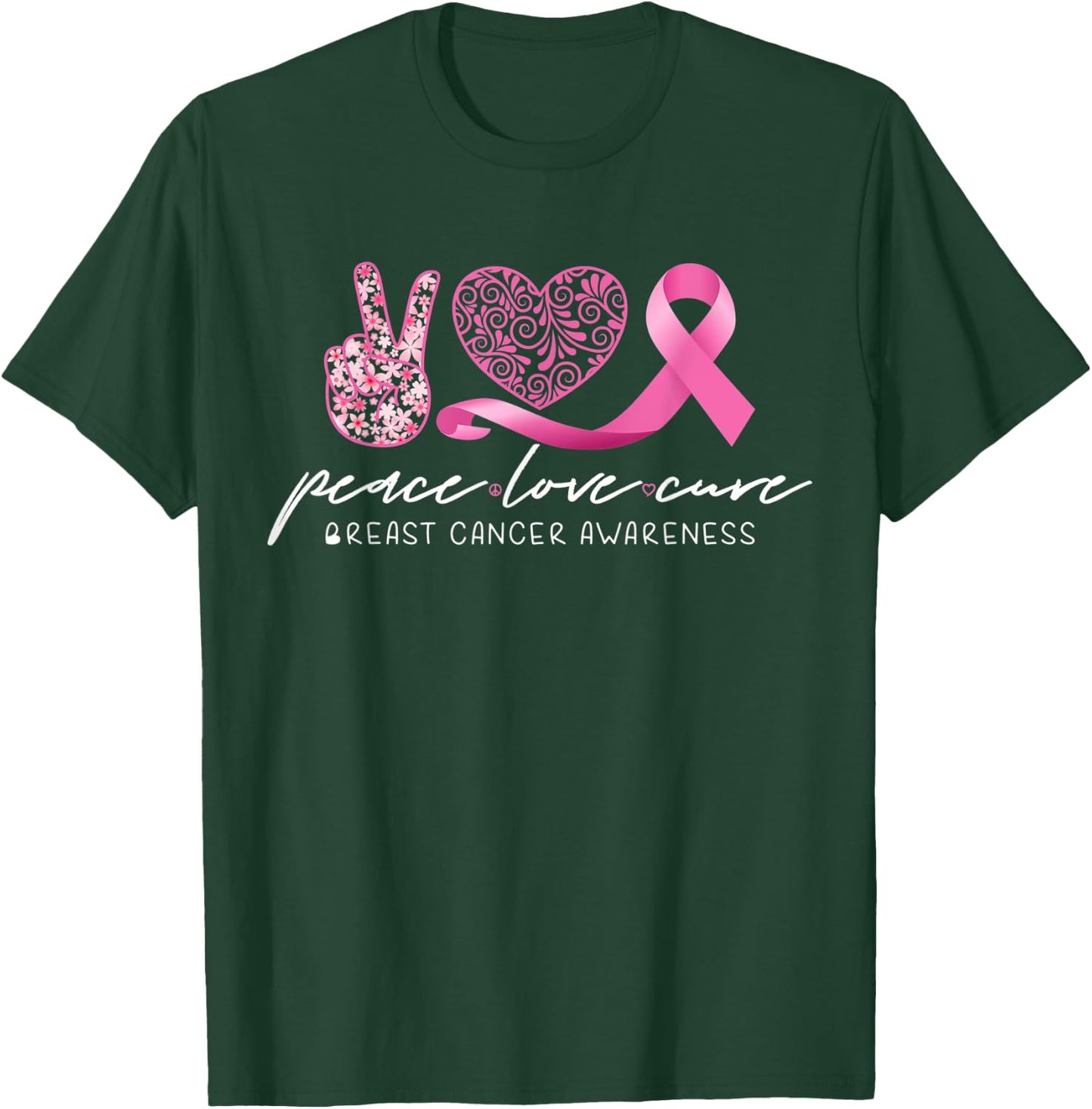 Peace Love Cure Breast Cancer Awareness T-Shirt - T-Shirt | Forest