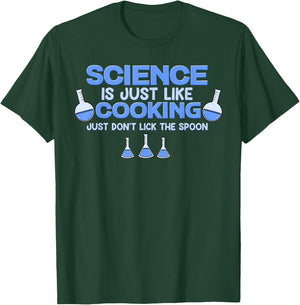 Science Is Just Like Cooking Just Don't Lick The Spoon Cook T-Shirt - T-Shirt | Forest