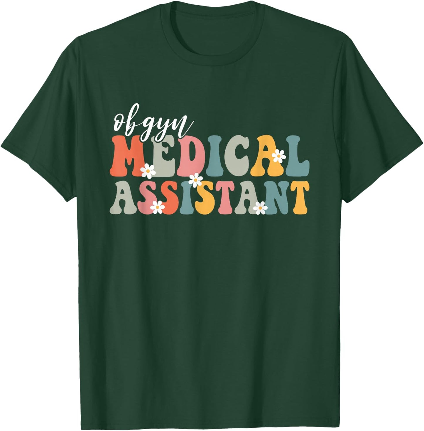 Obgyn Medical Assistant Gynecology Nurse Groovy T-Shirt - T-Shirt | Forest