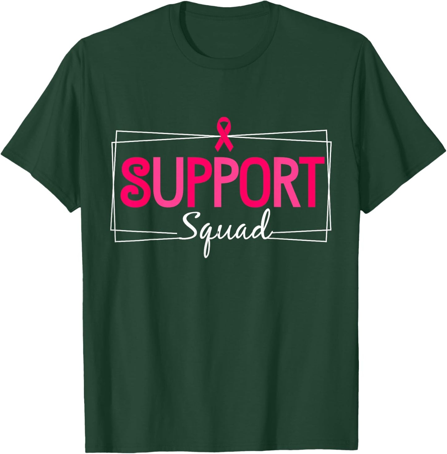 Support Squad Breast Cancer Awareness Pink Ribbon T-Shirt - T-Shirt | Forest