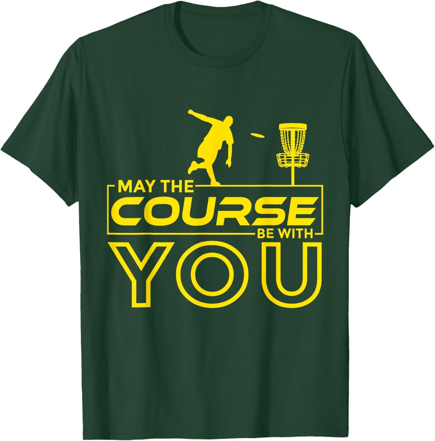 Disc Golf Frisbee Golf May the Course Be With You Men T-Shirt - T-Shirt | Forest