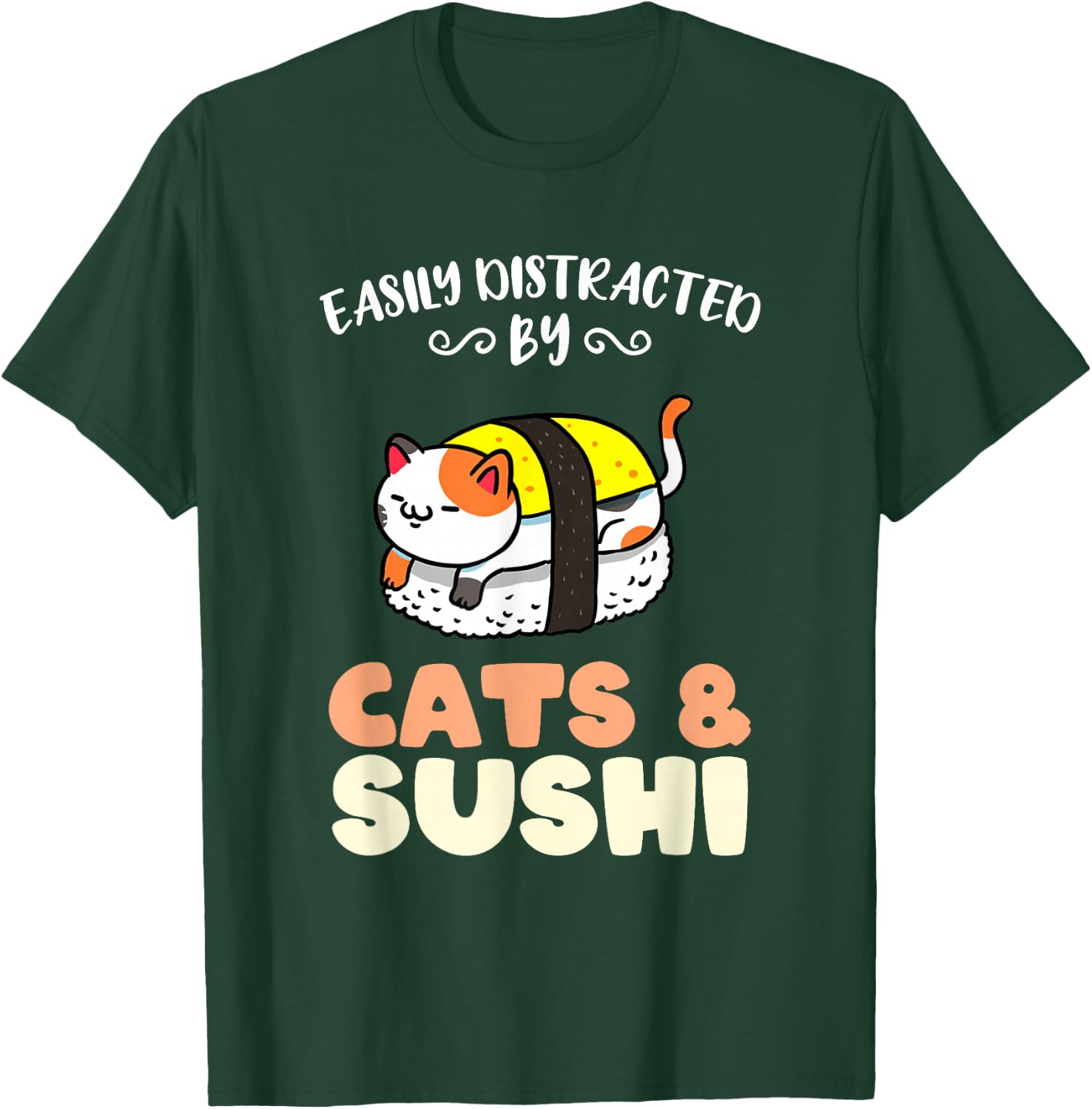 Easily Distracted By Cats And Sushi T-Shirt - T-Shirt | Forest