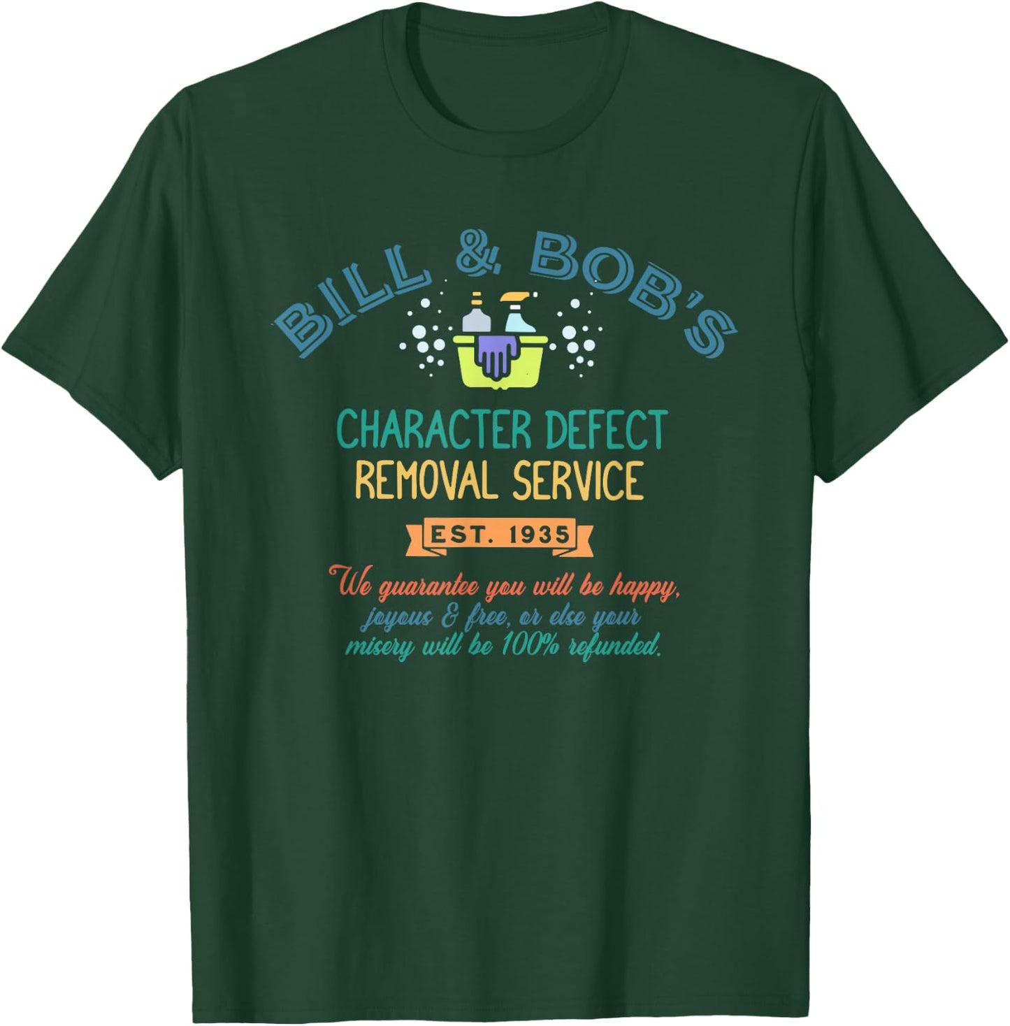 Bill & Bob's Character Defect Removal Service Vintage T-Shirt - T-Shirt | Forest