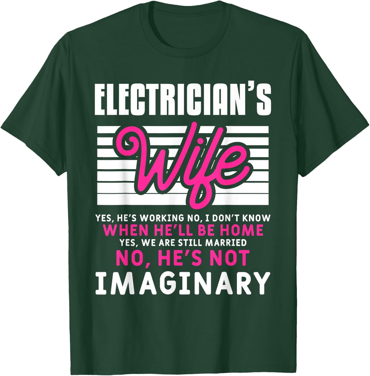 Funny Electrician Husband Quote For An Electrician's Wife T-Shirt - T-Shirt | Forest