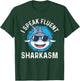 I Speak Fluent Sharkasm - Shark Lover Sea Ocean Animal Lover T-Shirt - T-Shirt | Forest