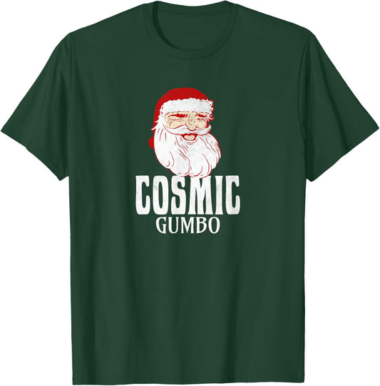 Cosmic Gumbo - I think you should leave Santa Claus T-Shirt - T-Shirt | Forest