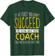 Funny Coach Thank You Appreciation Gifts T-Shirt - T-Shirt | Forest