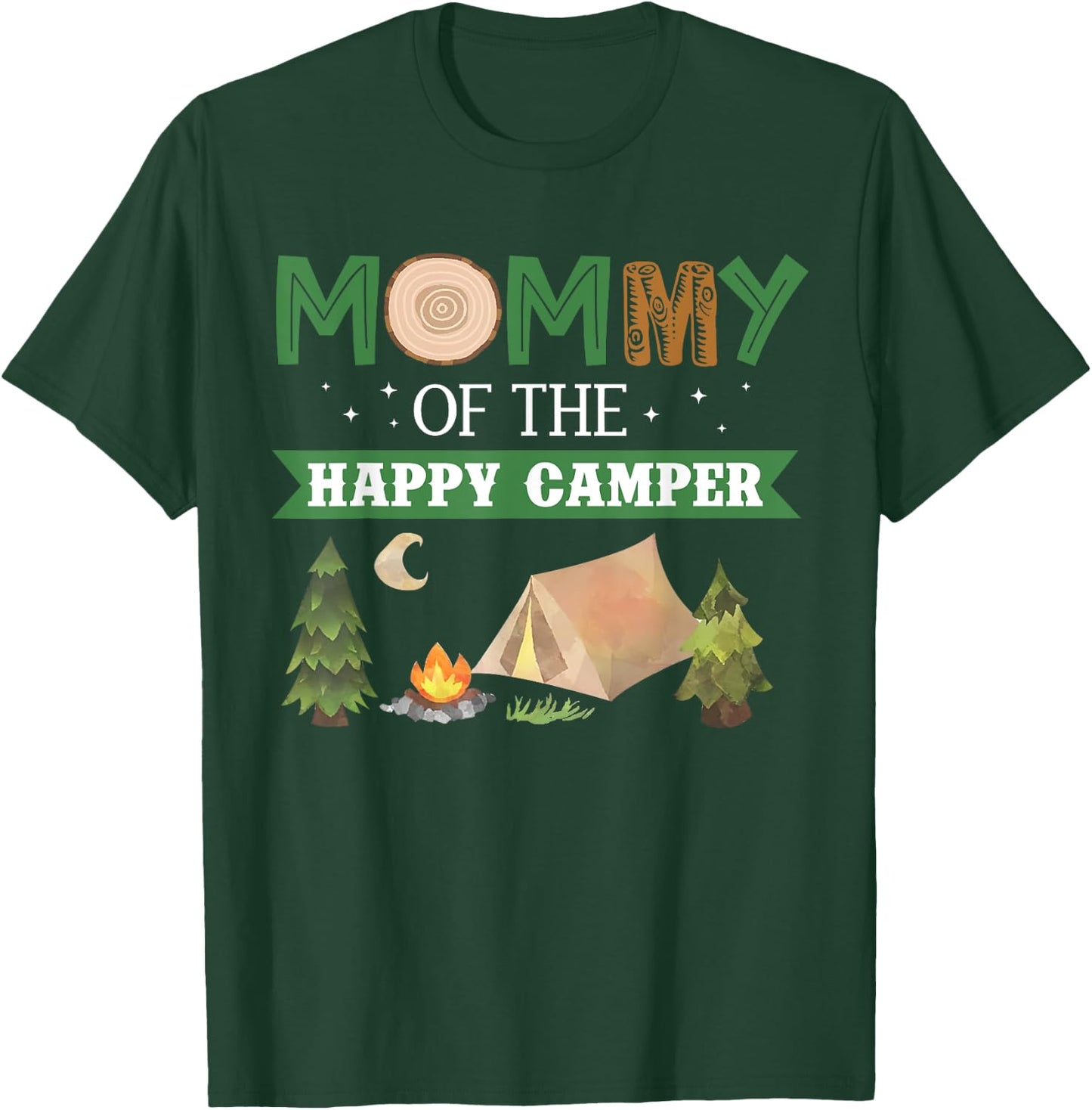 Mommy Of The Happy Camper Shirt Women 1st Bday Camping Trip T-Shirt - T-Shirt | Forest