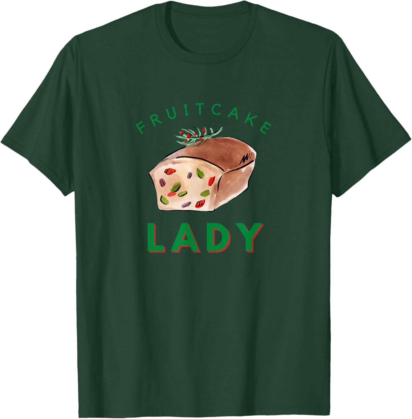 Fruitcake Lady Christmas T-Shirt - T-Shirt | Forest
