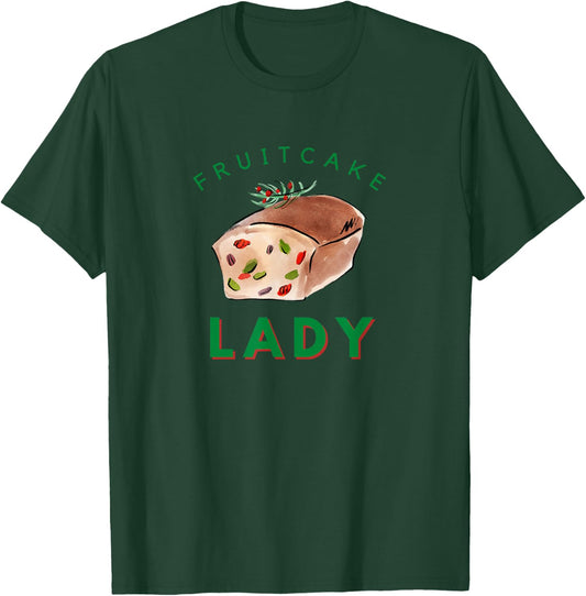 Fruitcake Lady Christmas T-Shirt - T-Shirt | Forest