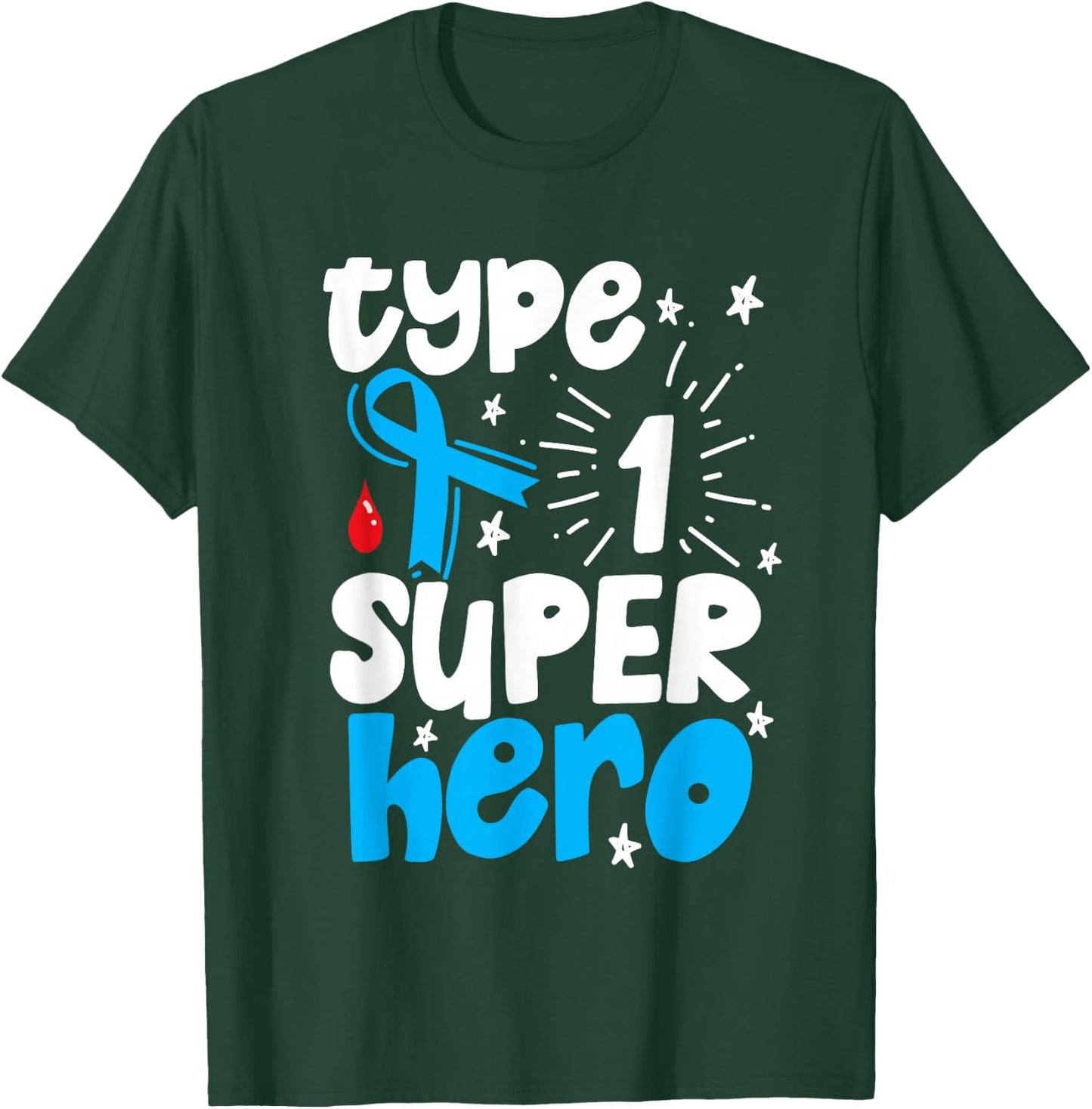 Type 1 Diabetes Awareness Type One Superhero T-Shirt - T-Shirt | Forest