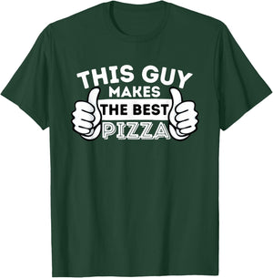 This Guy Makes The Best Pizza - Food Lover Pizza Baker Small T-Shirt - T-Shirt | Forest