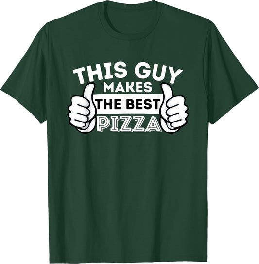 This Guy Makes The Best Pizza - Food Lover Pizza Baker Small T-Shirt - T-Shirt | Forest