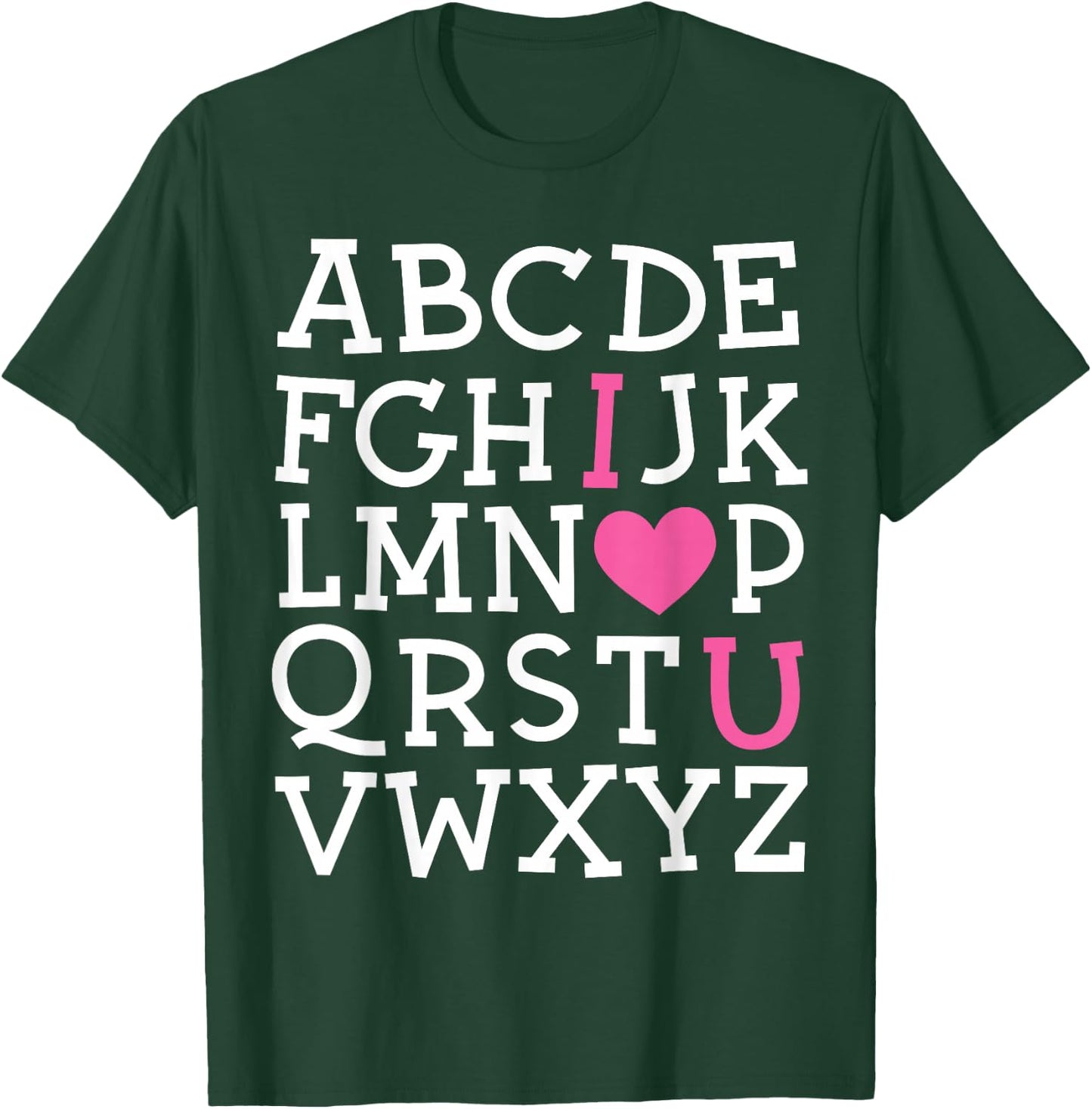 Valentines Day ABC I Love You Alphabet Teacher Girls Boys T-Shirt - T-Shirt | Forest