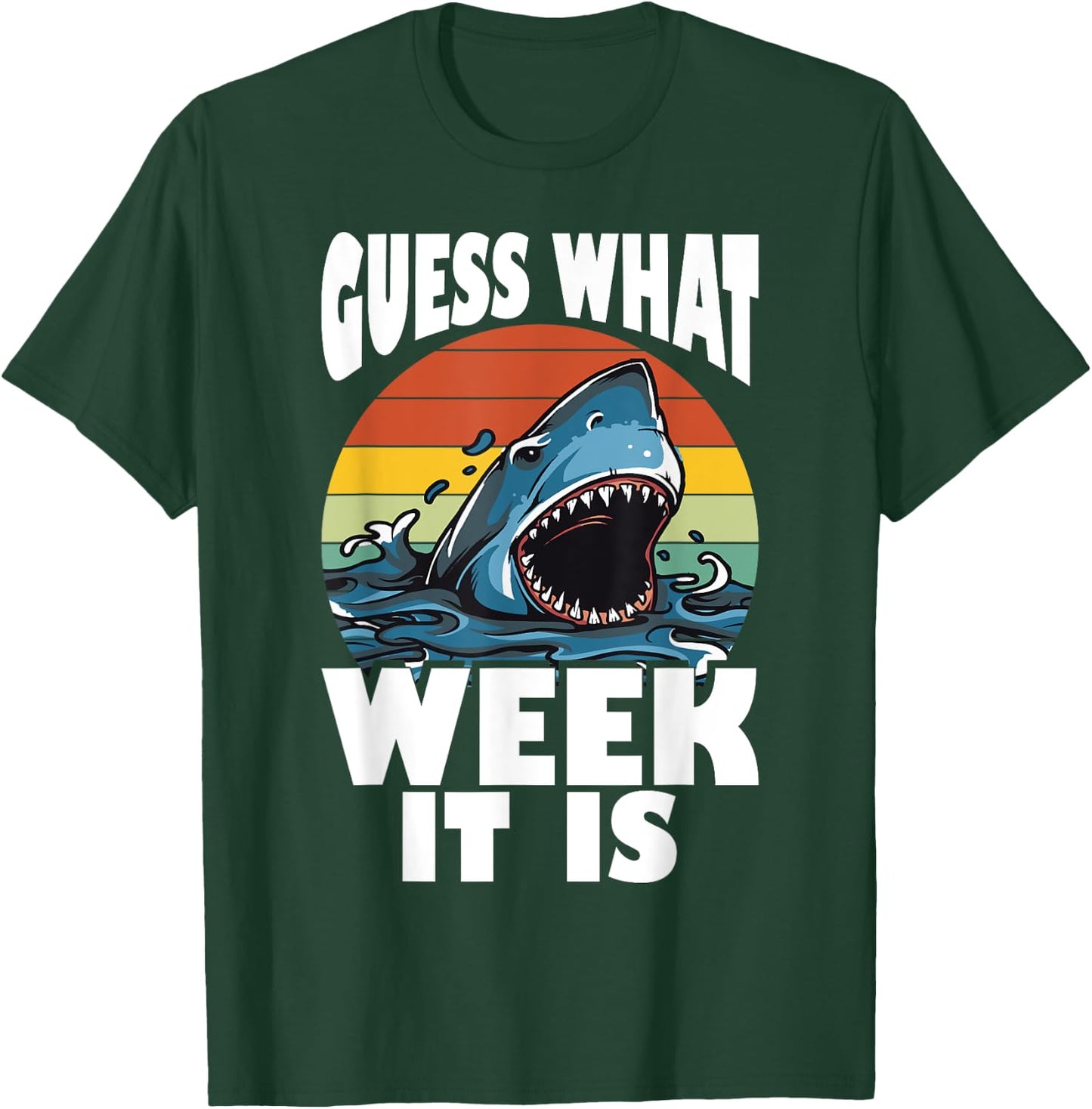 Shark - Guess What Week It Is - Funny Menstruation T-Shirt - T-Shirt | Forest