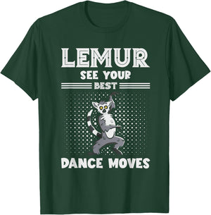 Lemur Best Dance Moves Funny Lemur Lover Madagascar Animal T-Shirt - T-Shirt | Forest