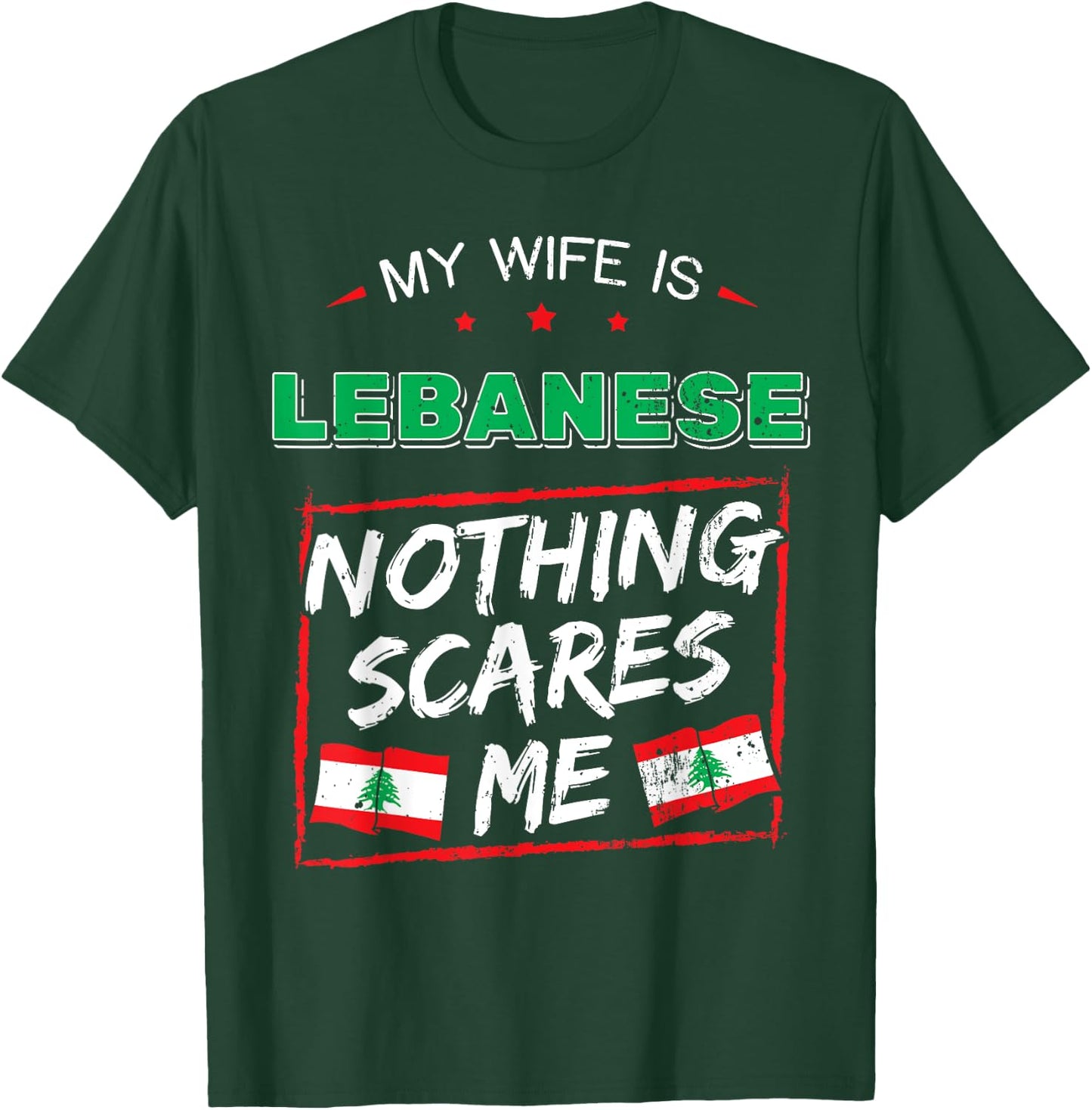 My Wife Is Lebanese Republic Lebanon Heritage Roots Flag T-Shirt - T-Shirt | Forest