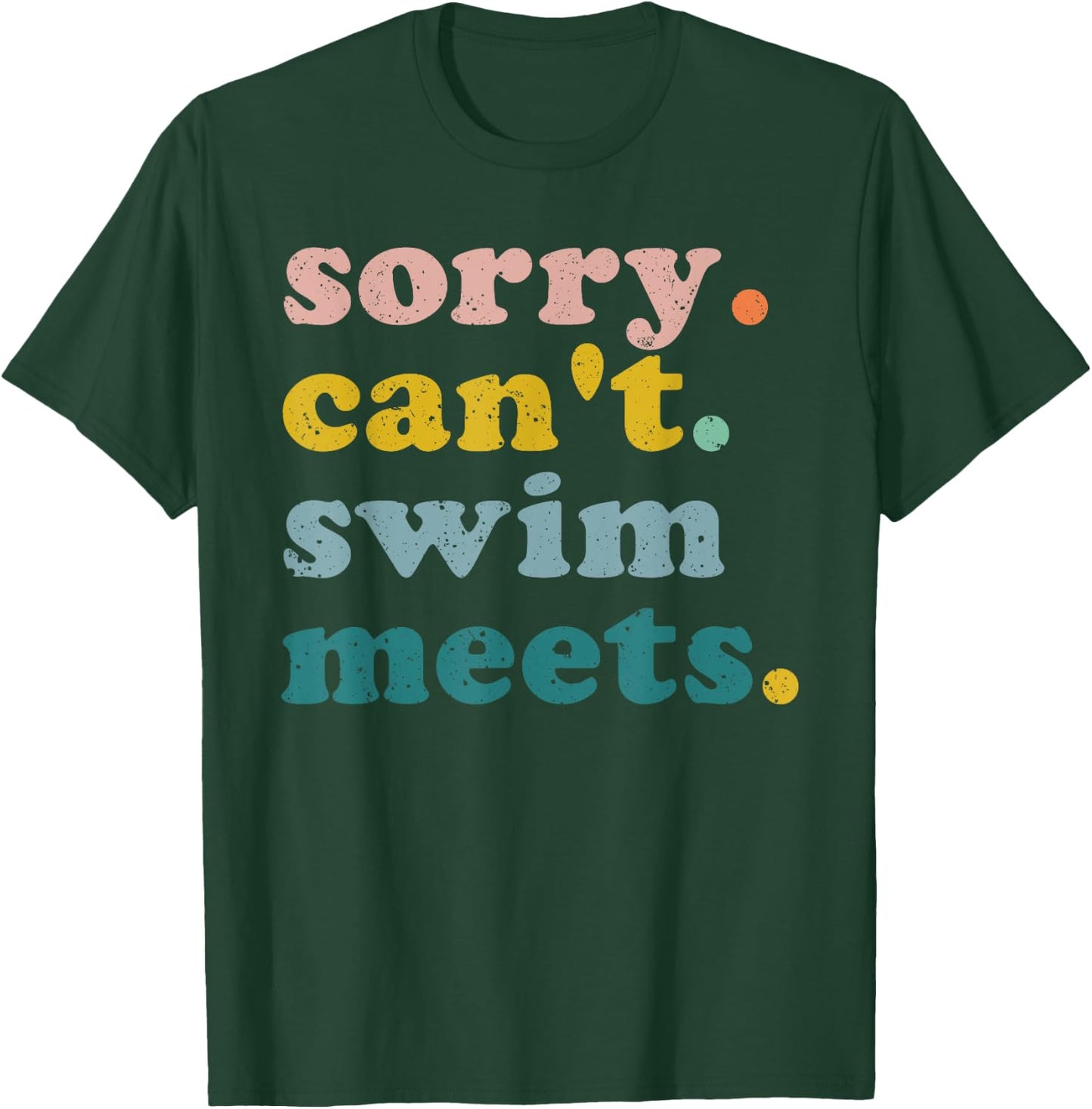 Sorry Can't Swim Meets Funny Retro Swimming Swimmer T-Shirt - T-Shirt | Forest