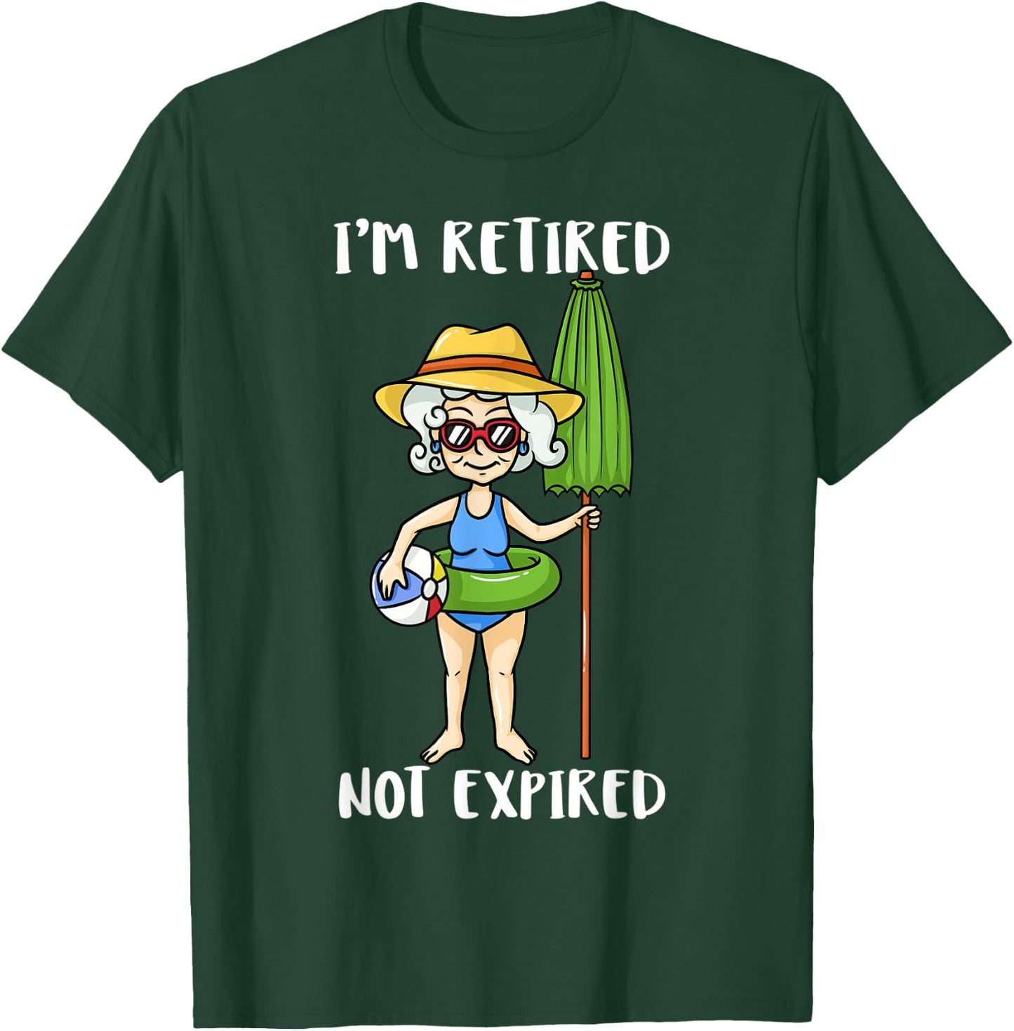 I'm Retired Not Expired Retired Grandma Beach Vacation Gift Women Kids T-Shirt - T-Shirt | Forest
